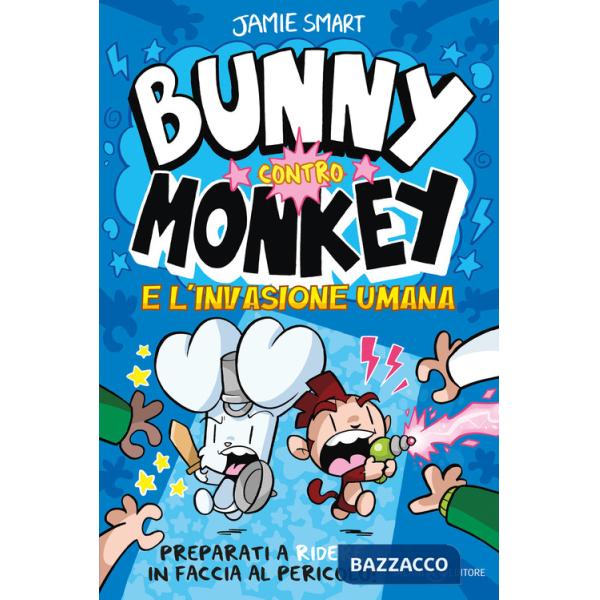 Invasione umana. Bunny contro Monkey (L')