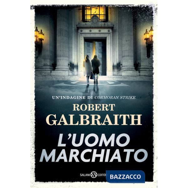 Uomo marchiato. Un'indagine di Cormoran Strike (L')