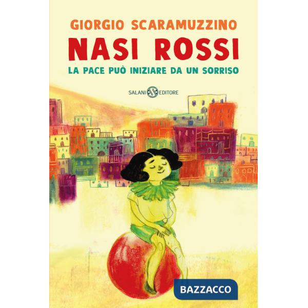 Nasi rossi. La pace può iniziare da un sorriso