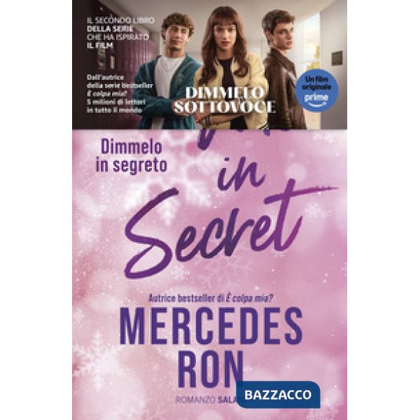 Tell me in secret. Dimmelo in segreto