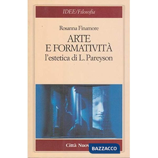 Arte e formatività. L'estetica di Pareyson