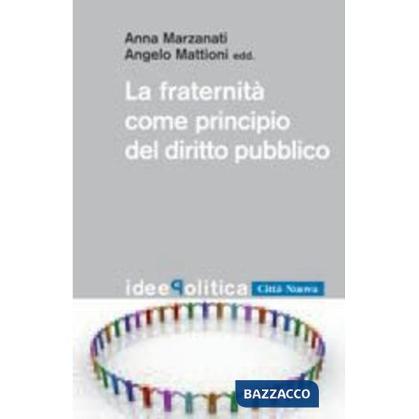 Fraternità come principio del diritto pubblico (La)