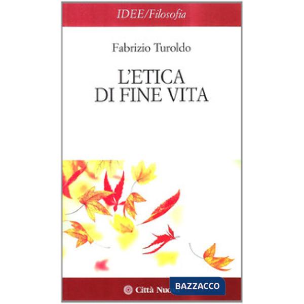 Etica di fine vita (L')