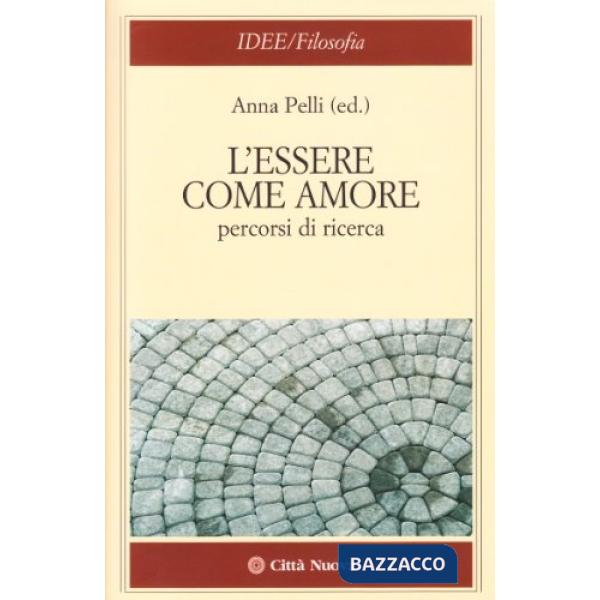 Essere come amore. Percorsi di ricerca (L')