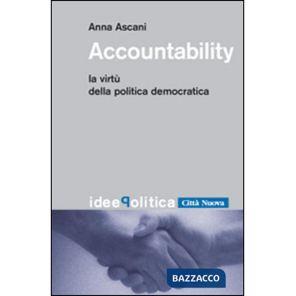 Accountability. La virtù della politica democratica