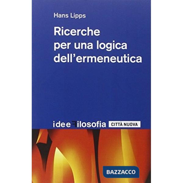 Ricerche per una logica dell'ermeneutica