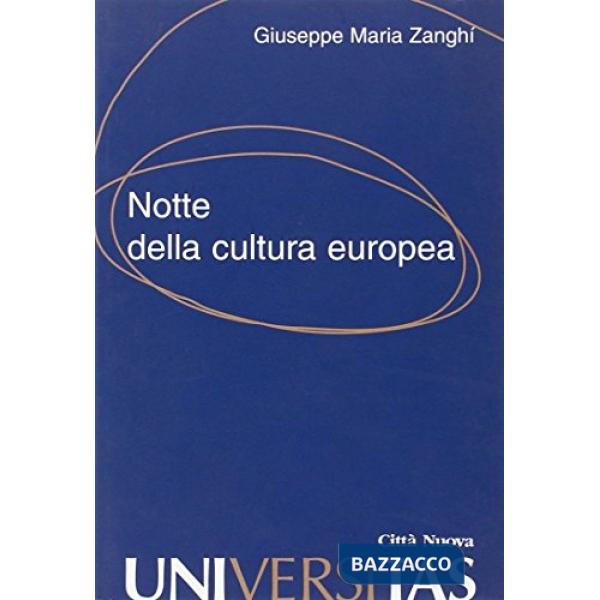 Notte della cultura europea. Agonia della terra del tramonto?