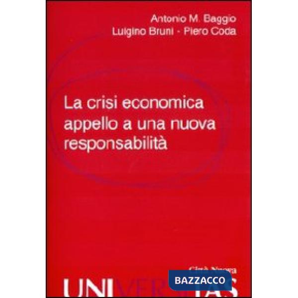 Crisi economica. Appello a una nuova responsabilità (La)