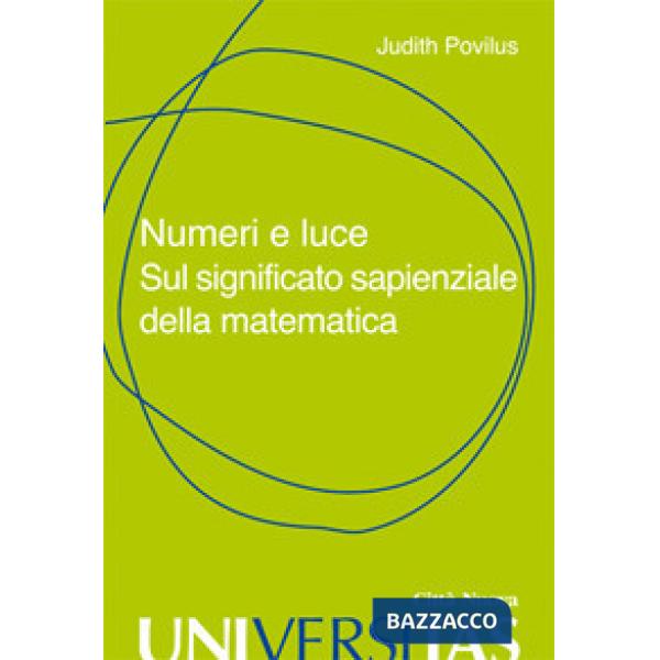 Numeri e luce. Sul significato sapienziale della matematica