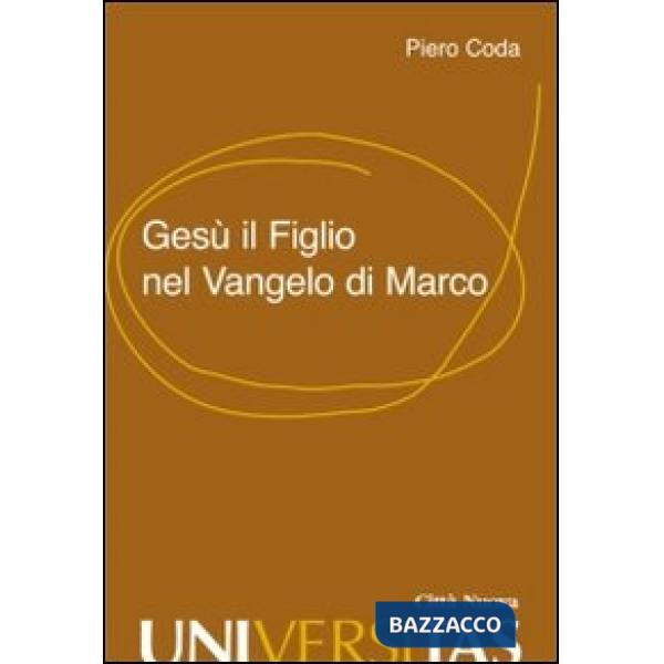 Gesù il Figlio nel Vangelo di Marco