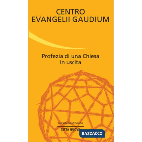 Profezia di una Chiesa in uscita