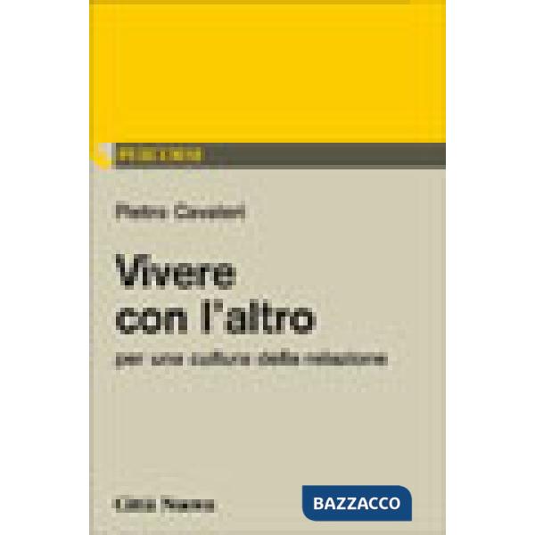 Vivere con l'altro. Per una cultura della relazione