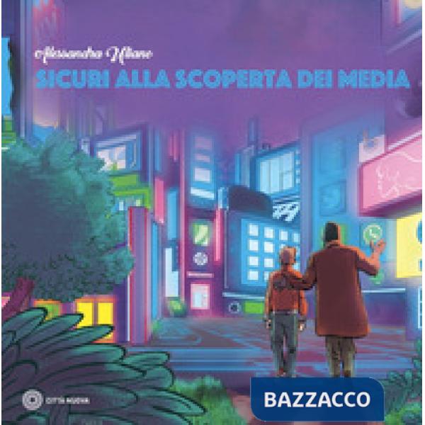 Sicuri alla scoperta dei media