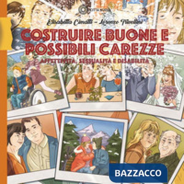Costruire buone e possibili carezze. Affettività, sessualità e disabilità