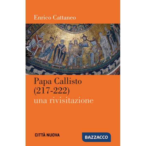 Papa Callisto (217-222). Una rivisitazione