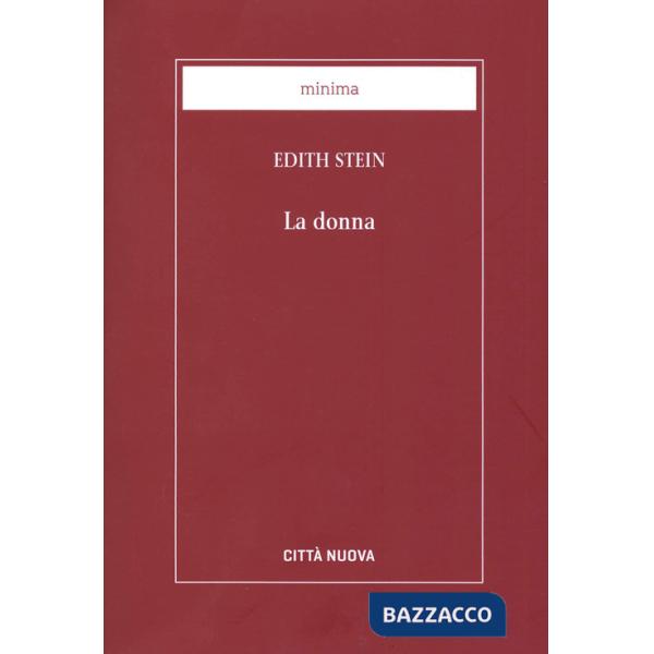 Donna. Il suo compito secondo la natura e la grazia (La)