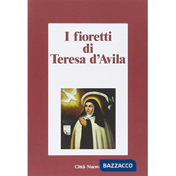 Fioretti di Teresa d'Avila (I)