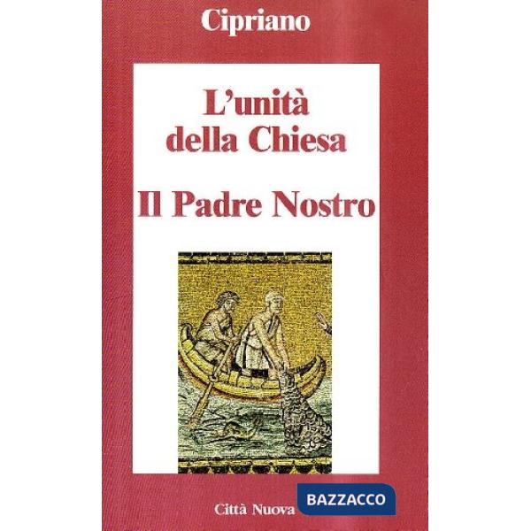 Unità della Chiesa-Il Padre nostro (L')