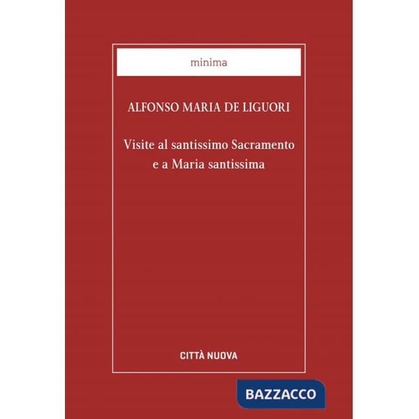 Visite al santissimo sacramento e a Maria santissima