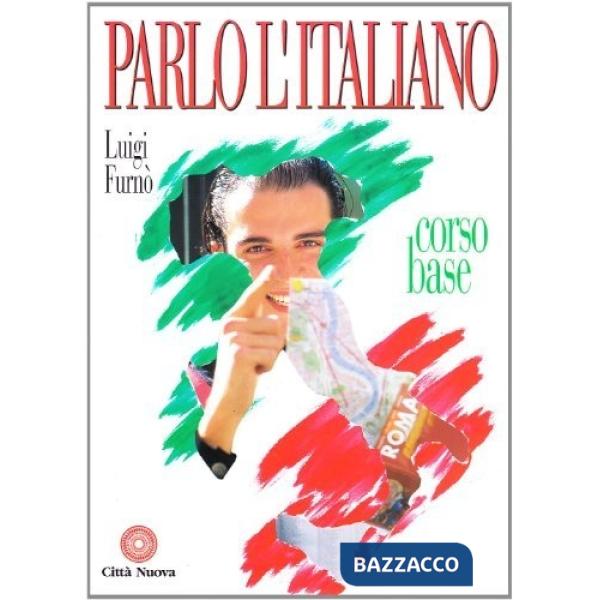 Parlo l'italiano. Corso base
