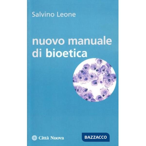 Nuovo manuale di bioetica