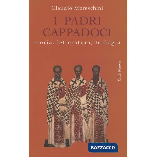 Padri cappadoci. Storia, letteratura, teologia (I)