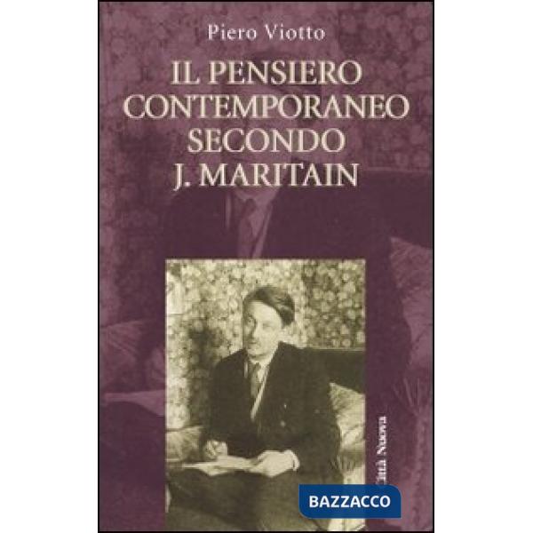 Pensiero contemporaneo secondo J. Maritain (Il)