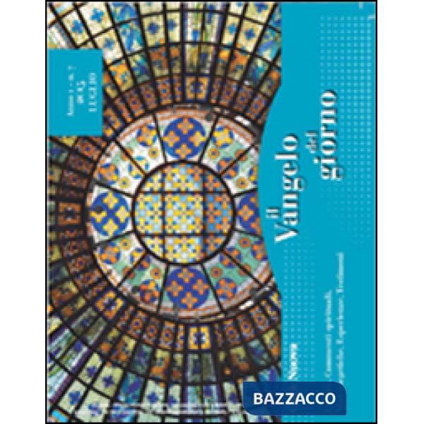 Vangelo del giorno. Letture, commenti spirituali, note esegetiche, esperienze, t