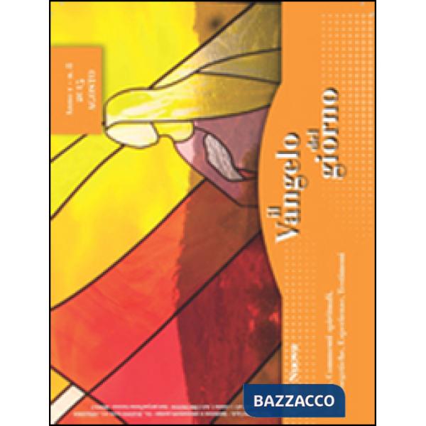 Vangelo del giorno. Letture, commenti spirituali, note esegetiche, esperienze, t