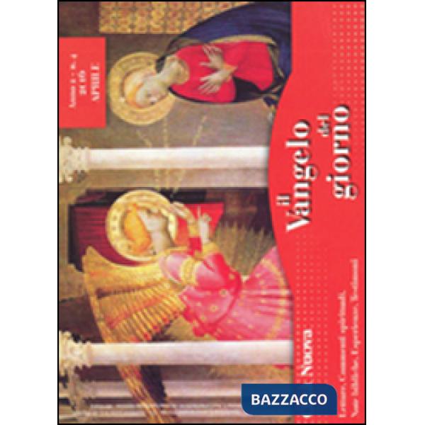 Vangelo del giorno. Letture, commenti spirituali, note esegetiche, esperienze, t