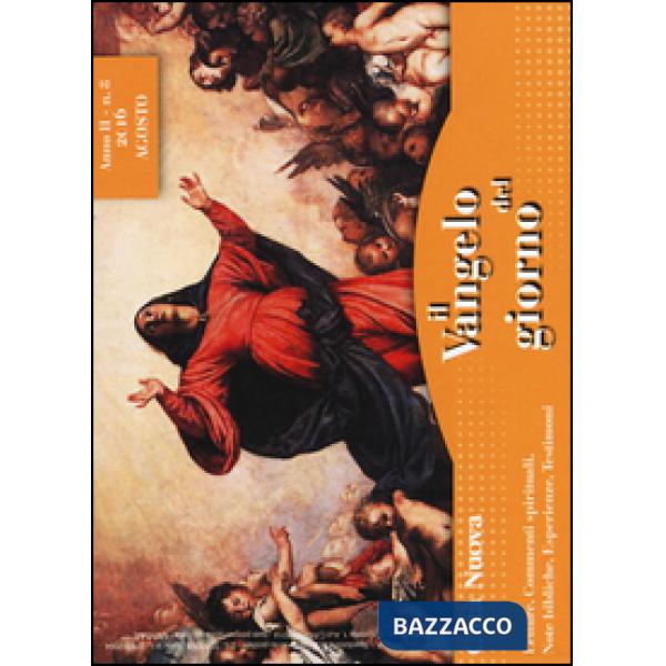 Vangelo del giorno. Letture, commenti spirituali, note esegetiche, esperienze, t