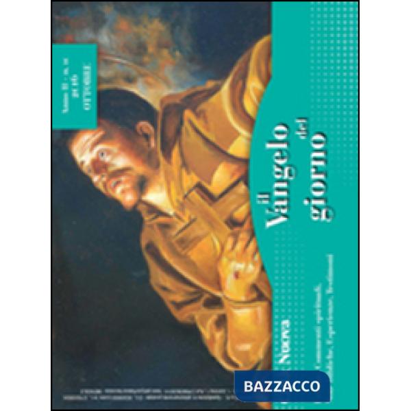 Vangelo del giorno. Letture, commenti spirituali, note esegetiche, esperienze, t