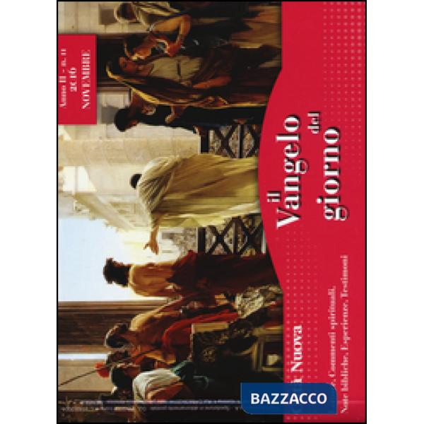 Vangelo del giorno. Letture, commenti spirituali, note bibliche, esperienze, tes