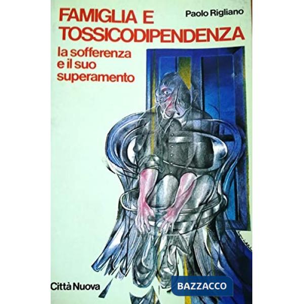 Famiglia e tossicodipendenza. La sofferenza e il suo superamento