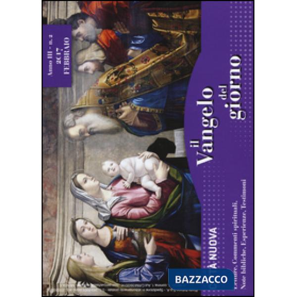 Vangelo del giorno. Letture, commenti spirituali, note esegetiche, esperienze, t