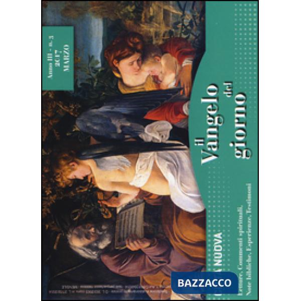 Vangelo del giorno. Letture, commenti spirituali, note esegetiche, esperienze, t