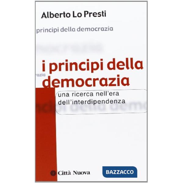 Principi della democrazia. Una ricerca nell'era dell'inter-dipendenza (I)
