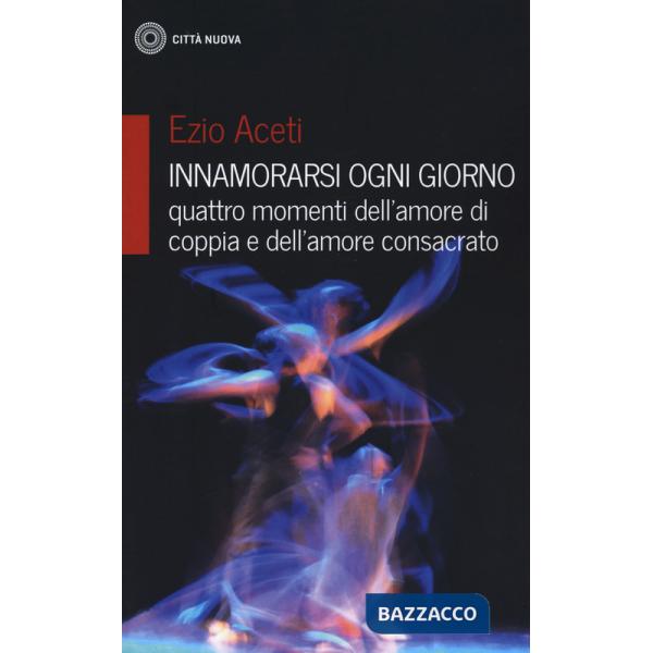 Innamorarsi ogni giorno-quattro momenti dell'amore