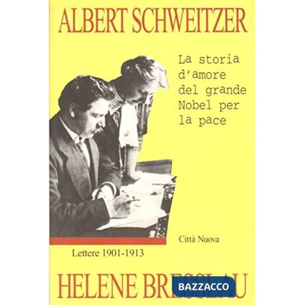Lettere. La storia d'amore del grande nobel per la pace