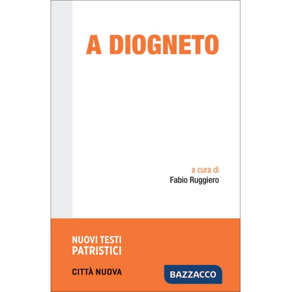 A Diogneto. Testo greco a fronte