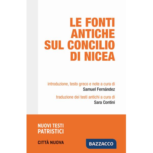 Fonti antiche sul Concilio di Nicea (Le)
