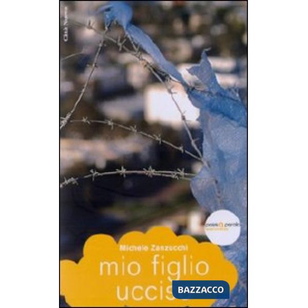 Mio figlio ucciso. Tra disperazione e speranza