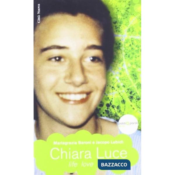 Chiara Luce. Life love light