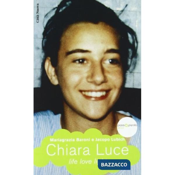 Chiara Luce. Life love light