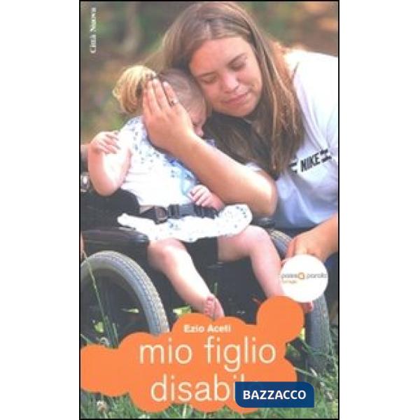 Mio figlio disabile