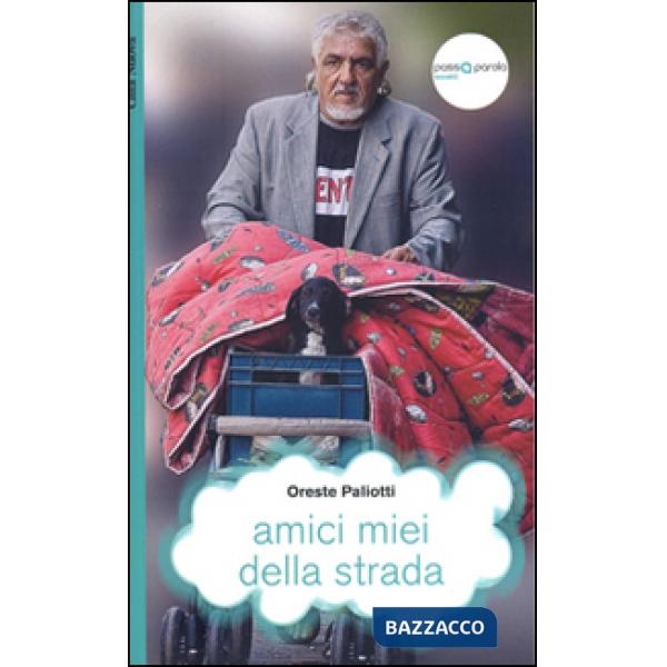 Amici miei della strada