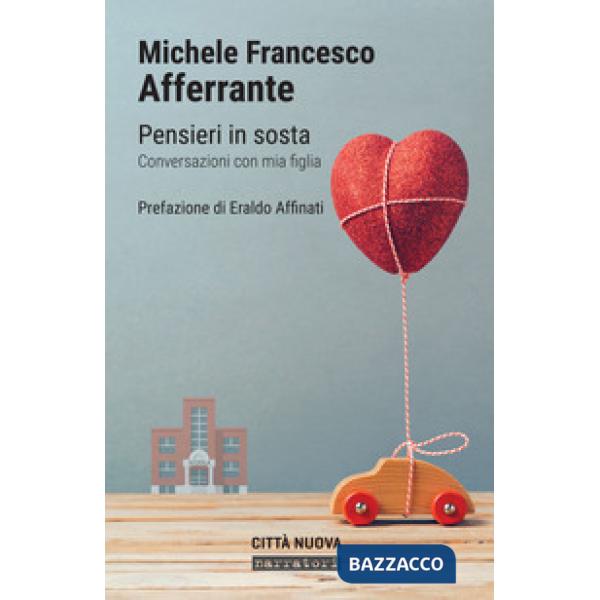 Pensieri in sosta. Conversazioni con mia figlia