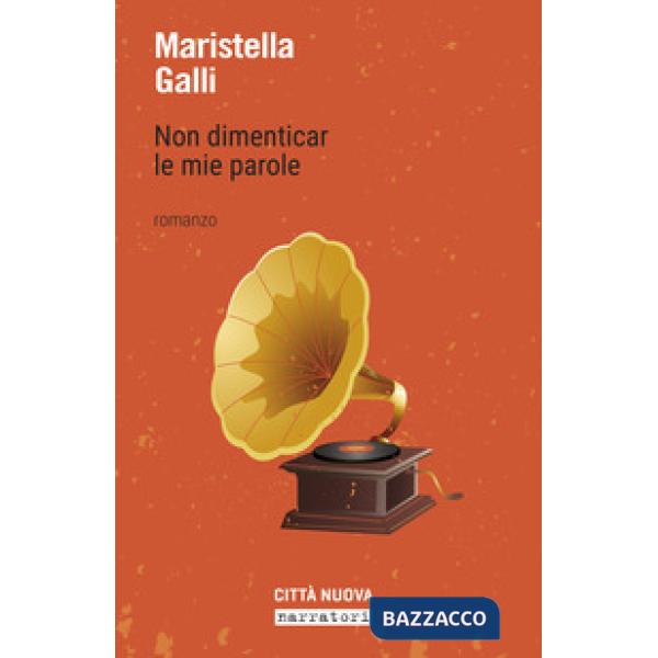 Non dimenticar le mie parole