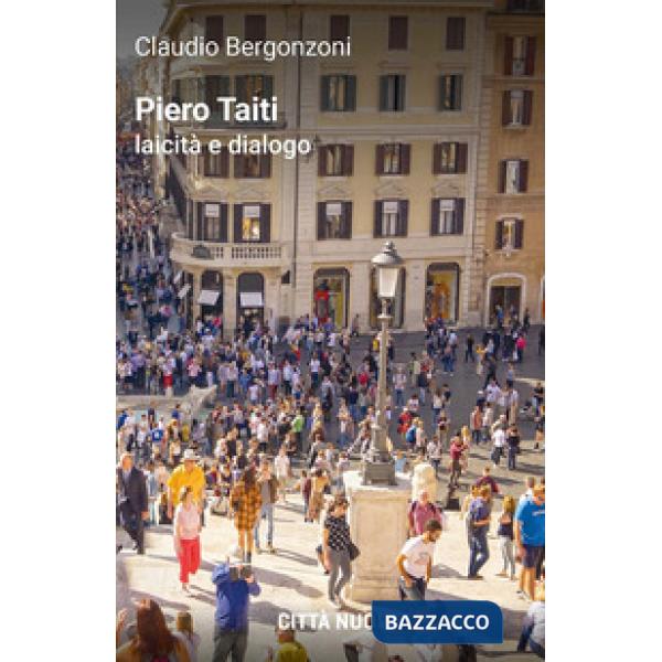 Piero Taiti. Laicità e dialogo