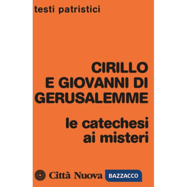 Catechesi ai misteri (Le)
